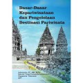 Dasar-Dasar Kepariwisataan dan Pengelolaan Destinasi Pariwisata