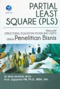 Partial Least Square (PLS) : alternatif Structural Equation Modeling (SEM) dalam penelitian bisnis