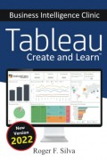 Tableau Business Intelligence Clinic: Create and Learn