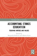 Accounting ethics education : teaching virtues and values