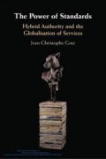 The Power of Standards: Hybrid Authority and the Globalisation of Services