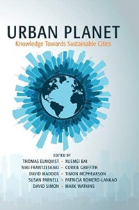 Urban Planet: Knowledge Towards Sustainable Cities