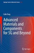 Advanced Materials and Components for 5G and Beyond