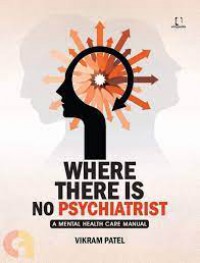 Where There Is No Psychiatrist