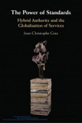 The Power of Standards: Hybrid Authority and the Globalisation of Services