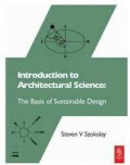 Introduction to Architectural Science : The Basis of Sustainable Design