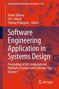 Software Engineering Application in Systems Design : Proceedings of 6th Computational Methods in Systems and Software 2022, Volume 1