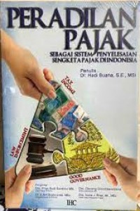 Peradilan Pajak sebgaai Sistem Penyesuaian Sengketa Pajak