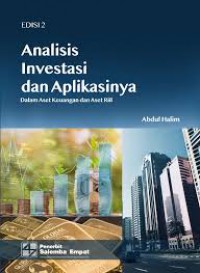 Analisis Investasi dan Aplikasinya : Dalam Aset Keuangan dan Aset Riil