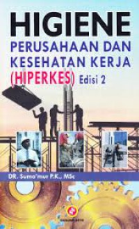 Higiene Perusahaan dan Kesehatan Kerja (HIPERKES)