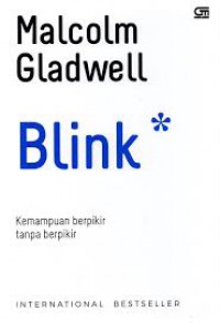 Blink : Kemampuan berpikir tanpa berpikir