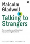 Talking to Strangers : Apa yang seharusnta kita ketahui mengenai orang tak dikenal