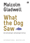 What the Dog Saw : dan petualangan-petualangan lainnya