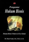 Pengantar Hukum Bisnis : Menata Bisnis Modern di Era Global