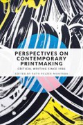 Perspectives on Contemporary Printmaking : Critical writing since 1986