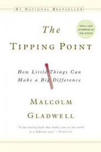 The Tipping Point : How little things can make a big difference