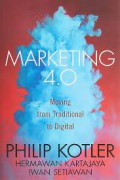 Marketing 4.0 : Moving from Traditional to Digital