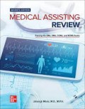 Medical Assisting Review : Passing the CMA, RMA, CCMA, and NCMA Exams