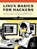 Linux basics for hackers : getting started with networking, scripting, and security in Kali