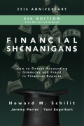 Financial Shenanigans : How to Detect Accounting  Gimmicks and Fraud  in Financial Reports