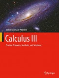 Calculus III : Practice Problems, Methods, and Solutions