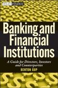 Banking and Financial Institutions : a Guide for Directors, Investors, and Counterparties