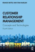 Customer Relationship Management : Concepts and Technologies