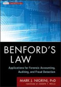 Benford’s Law : Applications for Forensic Accounting, Auditing, and Fraud Detection