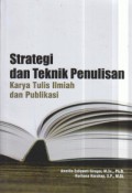 Strategi dan Teknik Penulisan Karya Tulis Ilmiah dan Publikasi