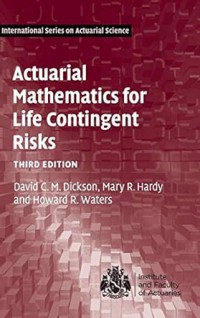 Actuarial Mathematics for Life Contingent Risks