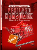 Perilaku Konsumen : Sikap dan Pemasaran