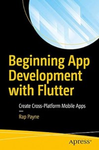 Beginning App Development with flutter : Create Cross-Platform Mobile Apps