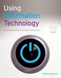 Using Information Technology : a Practical Introduction to Computers & Communications