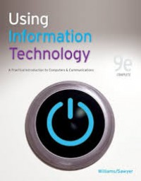 Using Information Technology : a Practical Introduction to Computers & Communications