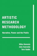 Artistic Research Methodology : Narrative, Power and the Public