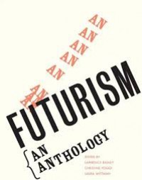 Futurism : An Anthology