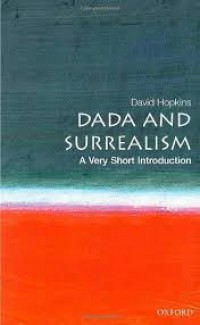 Dada and Surrealism : A Very Short Introduction