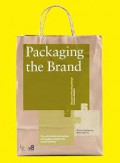 Packaging the Brand: The Relationship between Packaging Design and Brand Identity