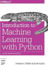 Introduction to Machine Learning with Python: a Guide for Data Scientists