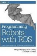 Programming Robots with ROS