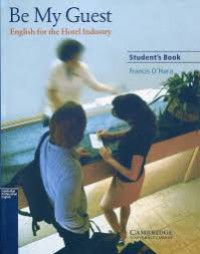 Be my guest : english for the hotel industry (student's book)