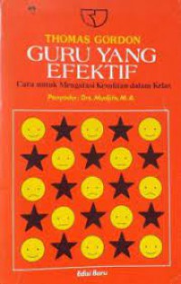 Guru yang efektif : Cara untuk Mengatasi Kesulitan dalam Kelas