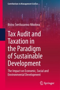 Tax Audit and Taxation in the Paradigm of Sustainable Development: The Impact on Economic, Social and Environmental Development