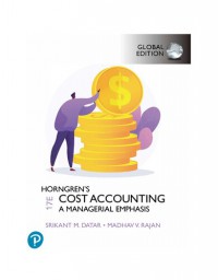 Horngren’s Cost Accounting: A Managerial Emphasis