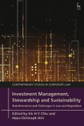 Investment Management, Stewardship and Sustainability : Transformation and Challenges in Law and Regulation