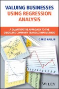 Valuing Businesses Using Regression Analysis: A Quantitative Approach to the Guideline Company Transaction Method