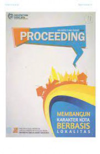 Proceeding seminar nasional : membangun karakter kota berbasis lokalitas