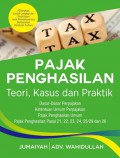 Pajak Penghasilan: Teori, Kasus, dan Praktik