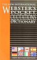 The New International Webster's Pocket Quotations Dictionary