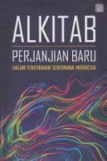 Alkitab Perjanjian Baru : dalam terjemahan sederhana Indonesia